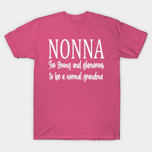 nonna too young T-Shirt by Uni0horse